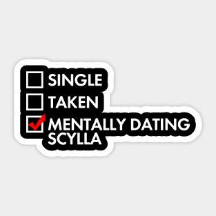 Mentally Dating Scylla - Motherland: Fort Salem Sticker